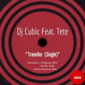 DJ Cubic, Tété - Traveller (Original Mix)